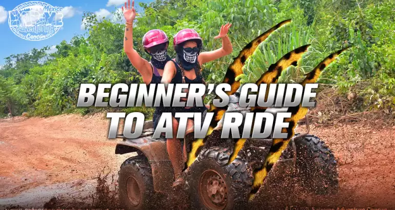a-beginners-guide-to-atv-ride-in-cancun