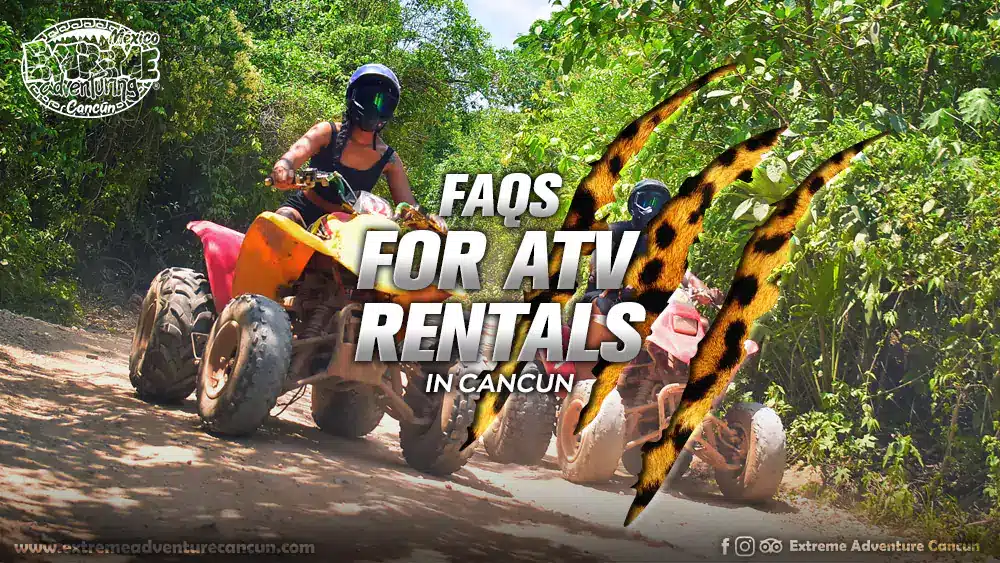 faqs-for-atv-rentals-in-cancun-mexico-eco-park-adventure-tours