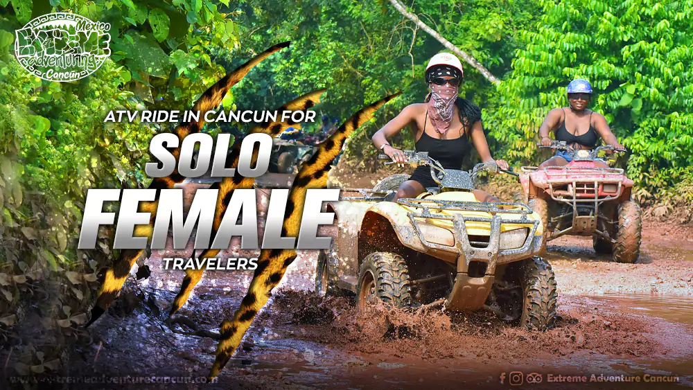 atv-ride-in-cancun-for-solo-female-travelers
