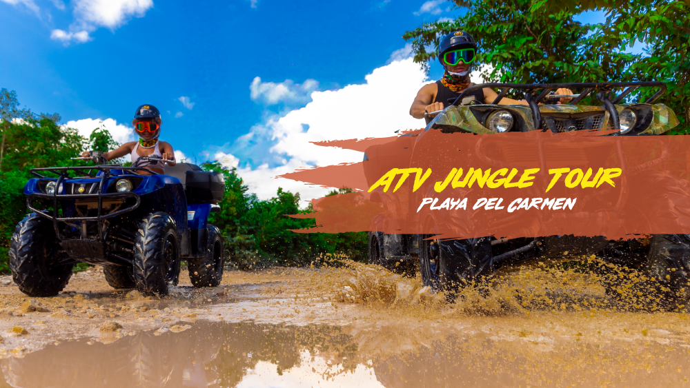 ATV Jungle Tour Playa del Carmen