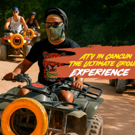 ATV in Cancun: The Ultimate Group Experience