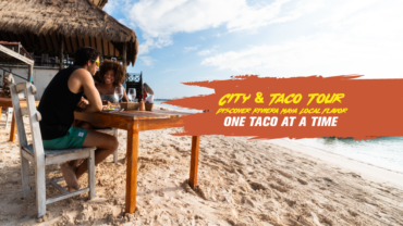 City & Taco Tour: Discover Riviera Maya Local Flavor One Taco at a Time